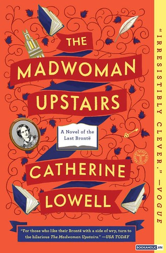 The Mad Woman Upstairs by Catherine Lowell