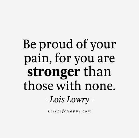 strength-quote-be-proud-of-your-pain-for-you