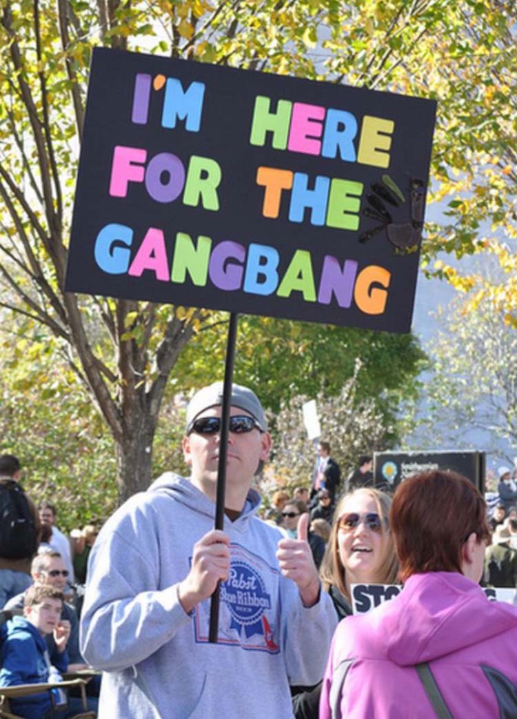 Witty & funny protest signs #12: Gangbang