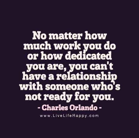 Charles Orlando Quote - No matter how much work you do or how dedicated you are
