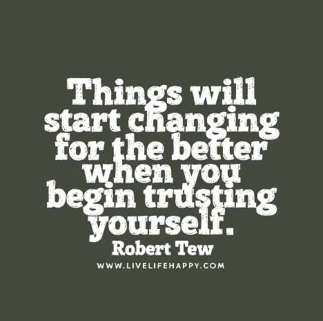 Things will start changing for the better