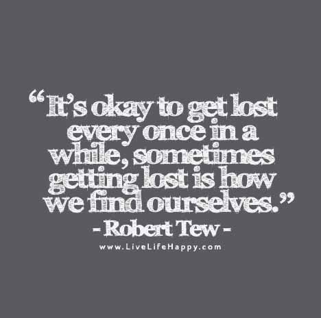 It’s okay to get lost