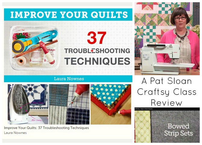 Pat sloan class review improve your quilts 1