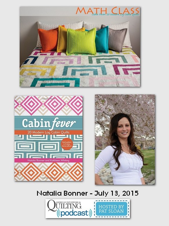 American Patchwork and Quilting Pocast guest Natalia Bonner July 2015