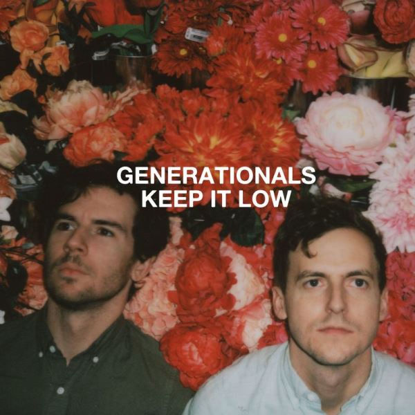 Generationals - Keep It Low