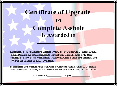 Certificate of upgrade to complete asshole