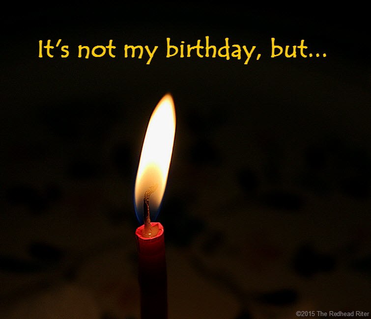 It's not my birthday, but...