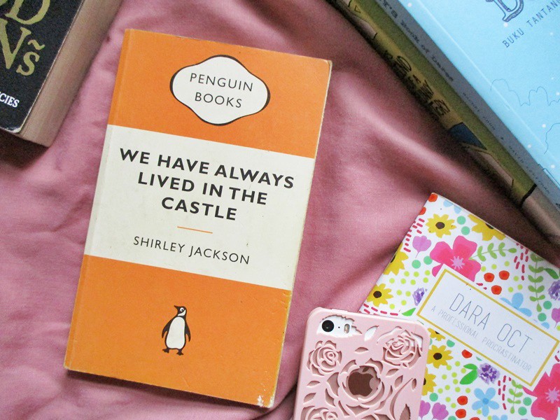 We Have Always Lived in the Castle by Shirley Jackson - Hola Darla
