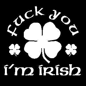 Fuck You Im Irish 116