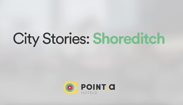 City Stories: Exploring Shoreditch with Point A Hotels