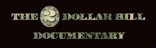 The Two Dollar Bill Documentary