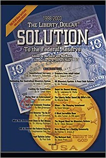 The Liberty Dollar Solution