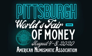 2020 Pittsburgh ANA World's Fair of Money