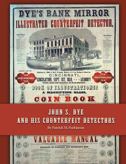 John S. Dye and His Counterfeit Detectors book cover