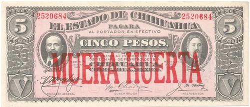 Mexico Chihuahua Muera Huerta 5 Peso 2520684 1-22-19 Stiched