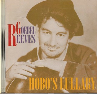 Goebel Reeves Hobos Lullaby
