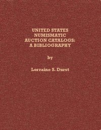 Lorraine Durst Numismatic Auction Catalogs Bibliography