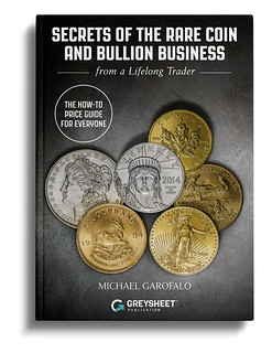 Secrets of the Rare Coin and Bullion Business