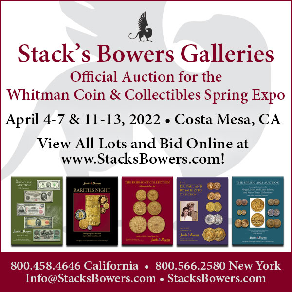 Stacks-Bowers E-Sylum ad 2022-03-27 Spring Expo Sales
