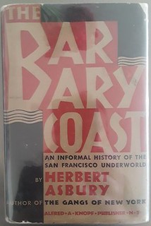Herbert_Asbury_The_Barbary_Coast_1933_front_cover