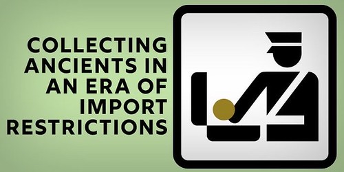 Ancient Coin Import Restrictions