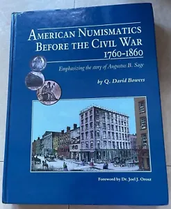 Bowers, American Numismatics Before the Civil War