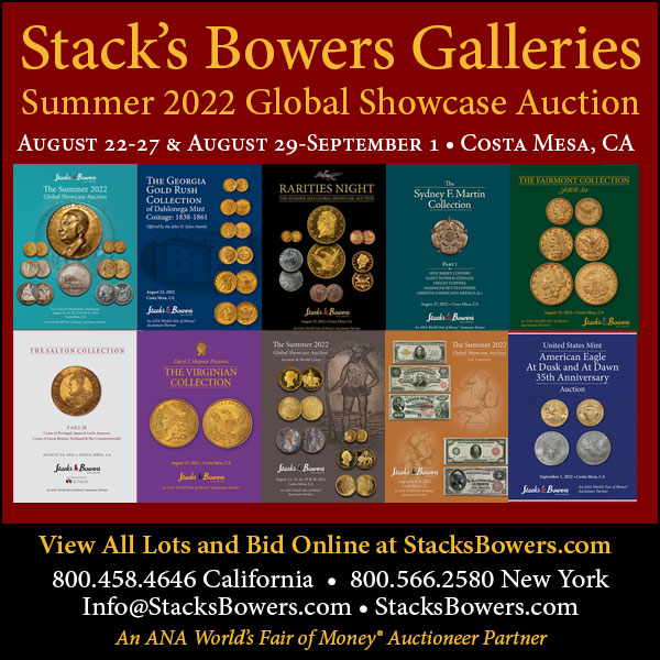 Stacks-Bowers E-Sylum ad 2022-08-21 Summer 2022