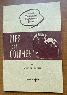 Dies and Coinage by Walter Breen