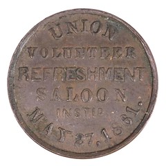 1863 Union Volunteer Refreshment Saloon Token obverse