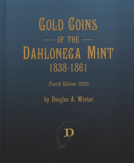 Gold Coins of the Dahlonega Mint 4th ed book cover