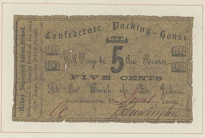 1862 St. Johns, FL Confederate Packing-House 5 cents scrip