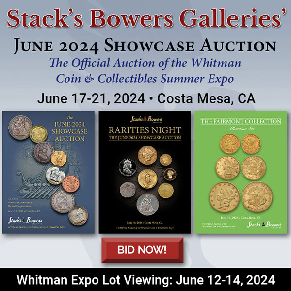 Stacks-Bowers E-Sylum ad 2024-05-26 June Showcase