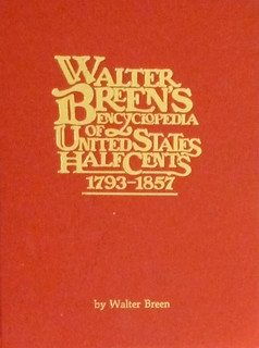 Walter Breen's Encyclopedia of United States Half Cents book cover