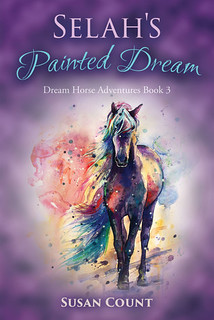 Selah's Painted Dream by Susan Count | Equus Education