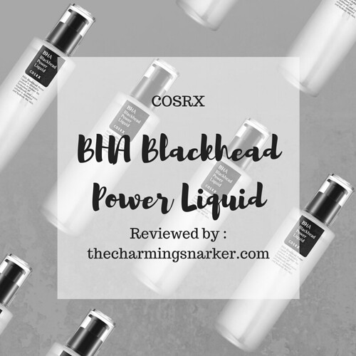 Upping The Exfoliation Game : A review of COSRX BHA Blackhead Power Liquid