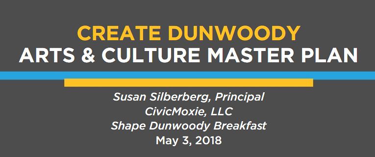 https://www.scribd.com/document/378458592/Shape-City-of-Dunwoody-Arts-and-Culture-Breakfast-Presentation-FINAL-20180503