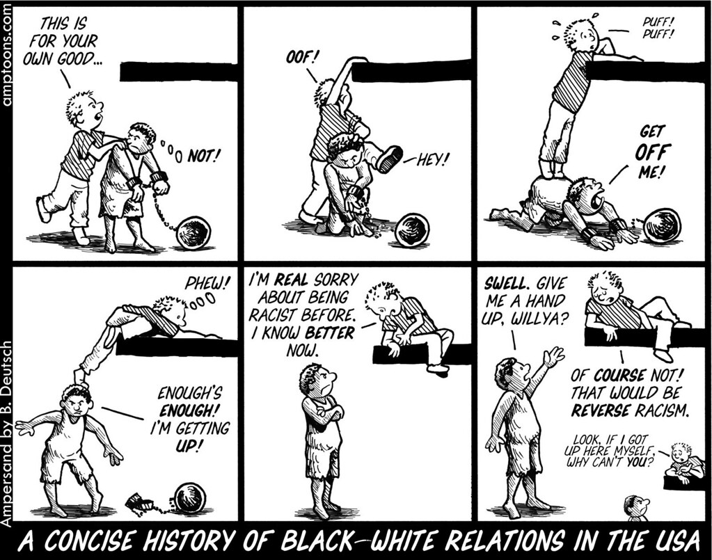 Really sorry for your. Race and became racist. Enough enough racism. Fuel racism with Reverse racism. Racism Comics.