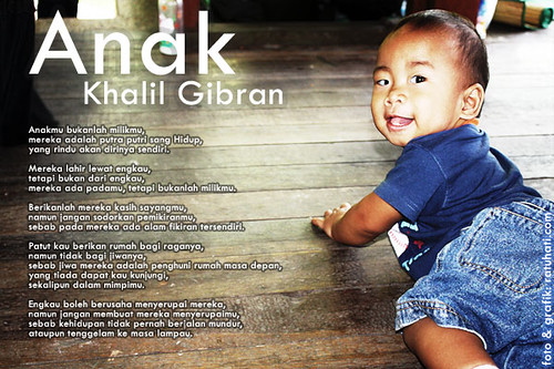 Anak - Khalil Gibran  gambar foto: Darwisy (syayassir) di 