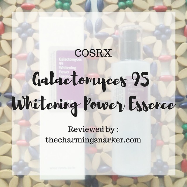 COSRX Galactomyces 95 Whitening Power Essence (and How I Jumped to The Essence Bandwagon)