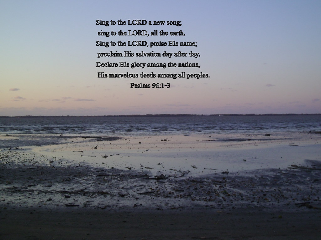 psalms-96-1-3-i-decided-to-put-my-very-first-pictures-with-flickr