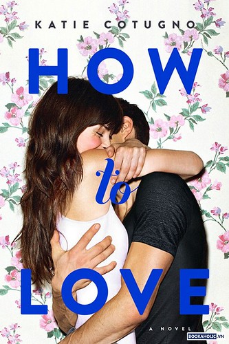 How To Love' by Katie Cotugno