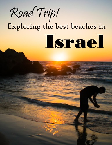 Road Trip! Exploring the Best Beaches in Israel