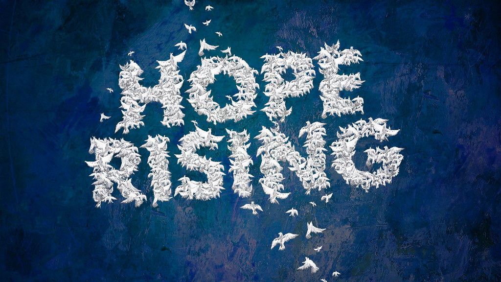 9 hope. Rise надпись. Rise and hope.