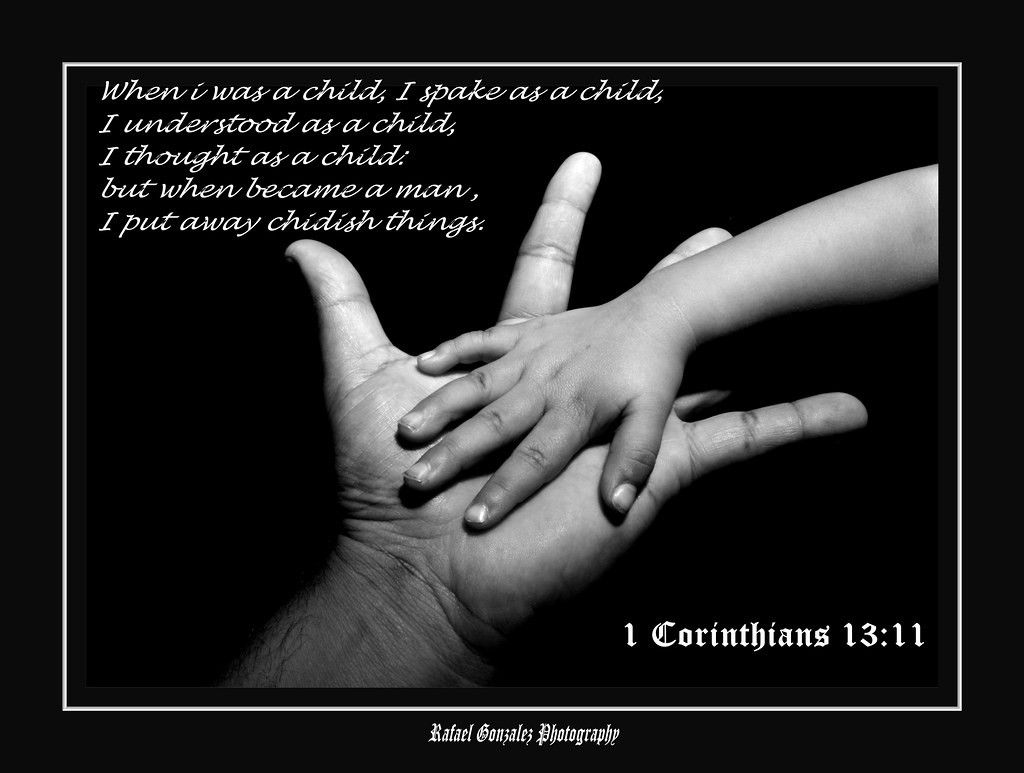 1-corinthians-13-11-rafael-gonzalez-flickr