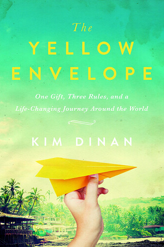 One Gift, Three Rules, and a Life-Changing Journey Around the World: The Yellow Envelope