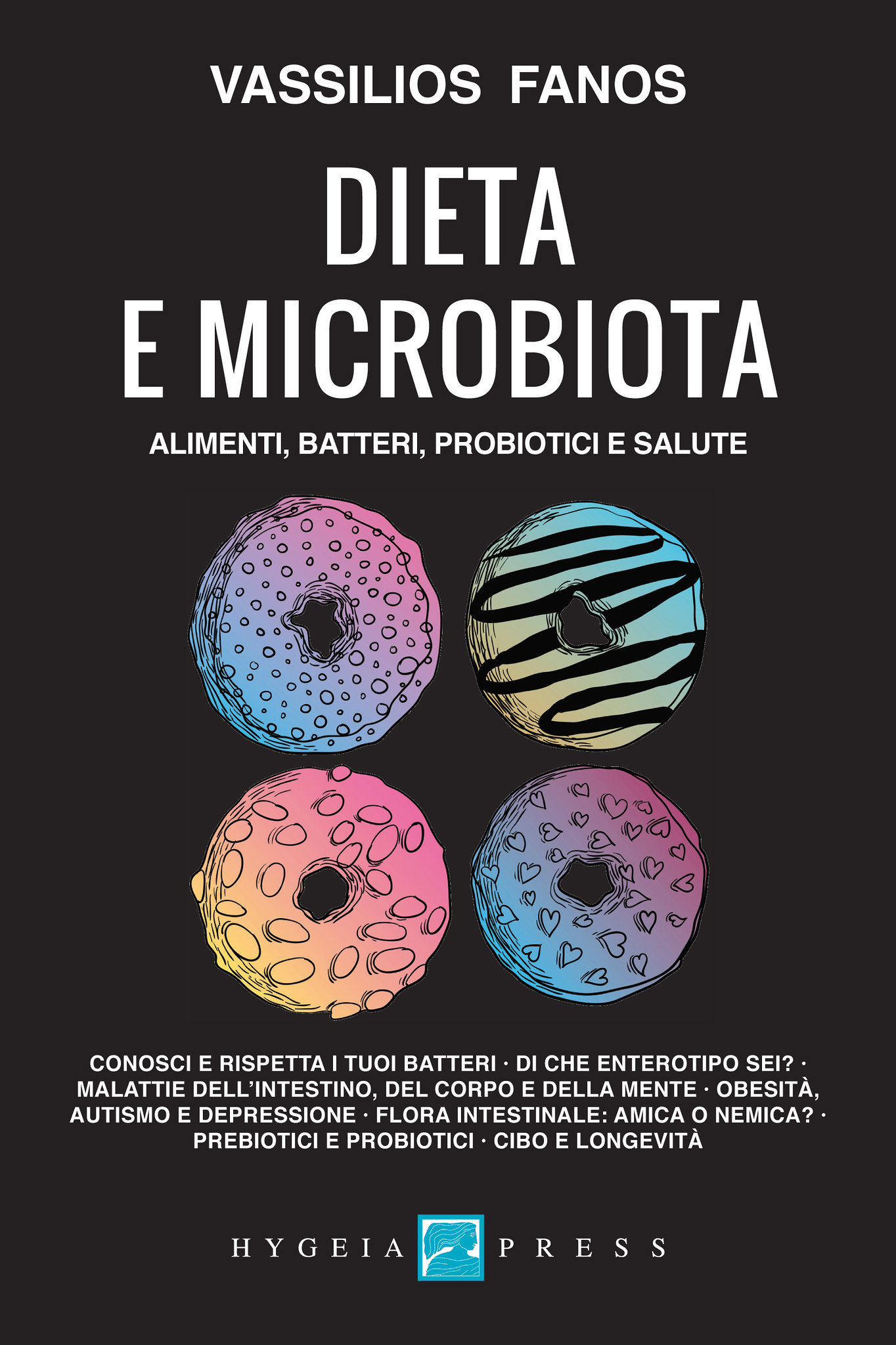 Dieta e microbiota. Alimenti, batteri, probiotici e salute