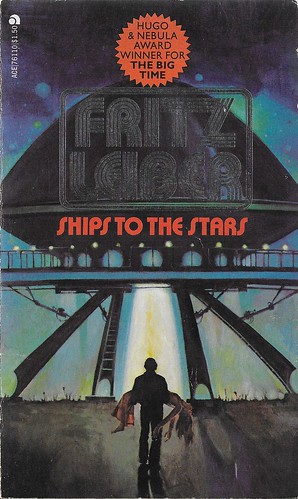 Fritz Leiber - Ships to the Stars (Ace 1976)