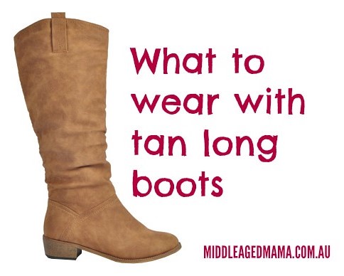 what to wear with tan boots