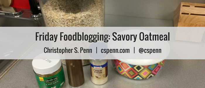 Friday Foodblogging- Savory Oatmeal.png