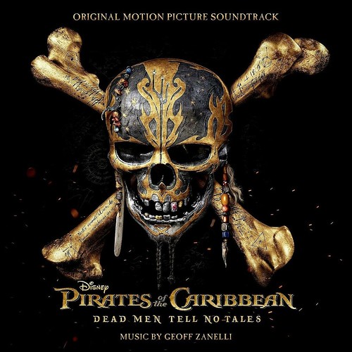 Pirates of the Caribbean: Dead Men Tell No Tales (Original Soundtrack)